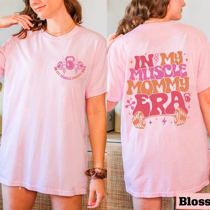 “In My Muscle Mommy Era” Women’s T-Shirt – Funny Gym Graphic Tee, Fitness Lover Gift, Weightlifting Shirt