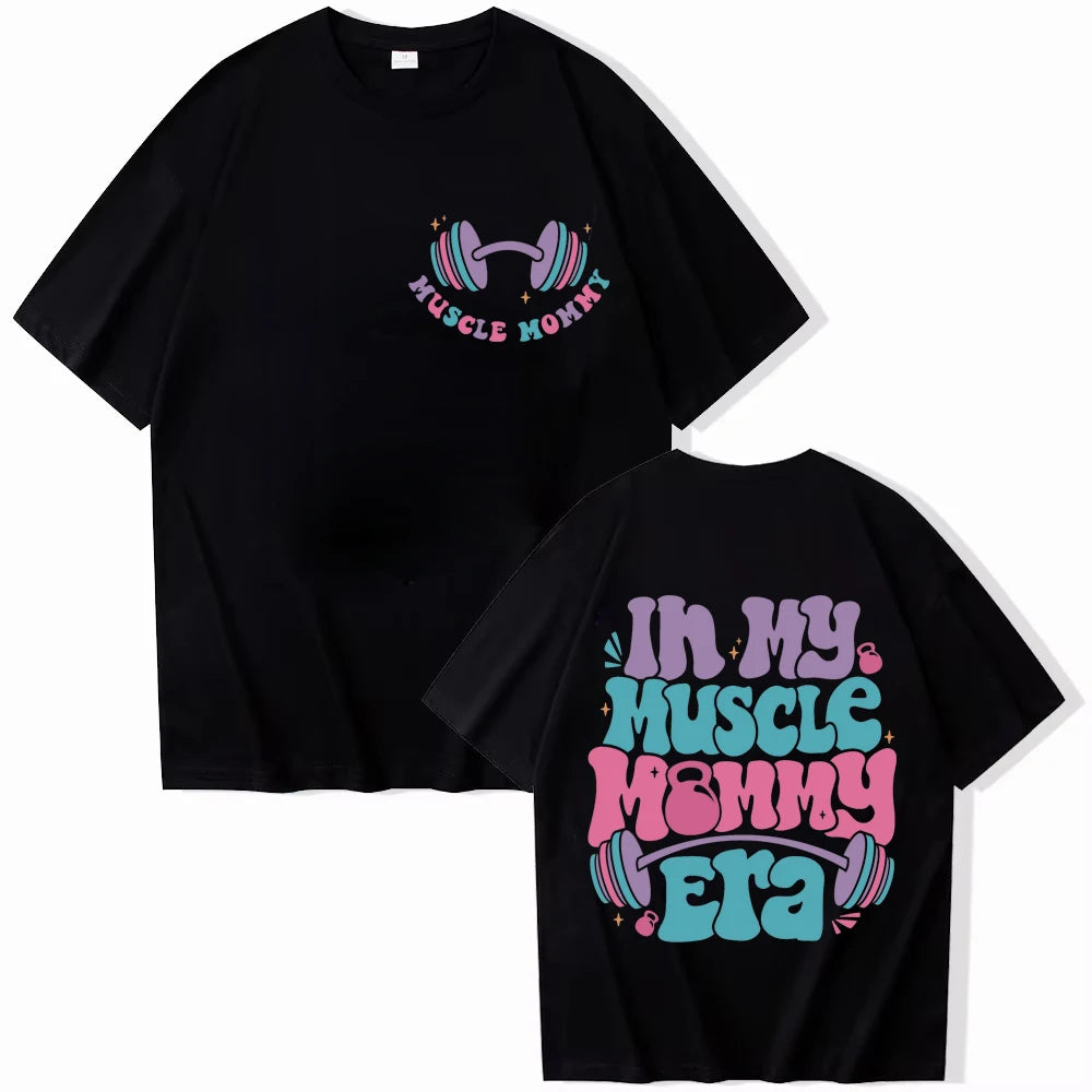 “In My Muscle Mommy Era” Women’s T-Shirt – Funny Gym Graphic Tee, Fitness Lover Gift, Weightlifting Shirt