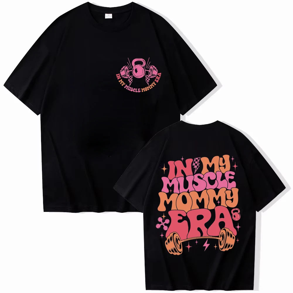 “In My Muscle Mommy Era” Women’s T-Shirt – Funny Gym Graphic Tee, Fitness Lover Gift, Weightlifting Shirt
