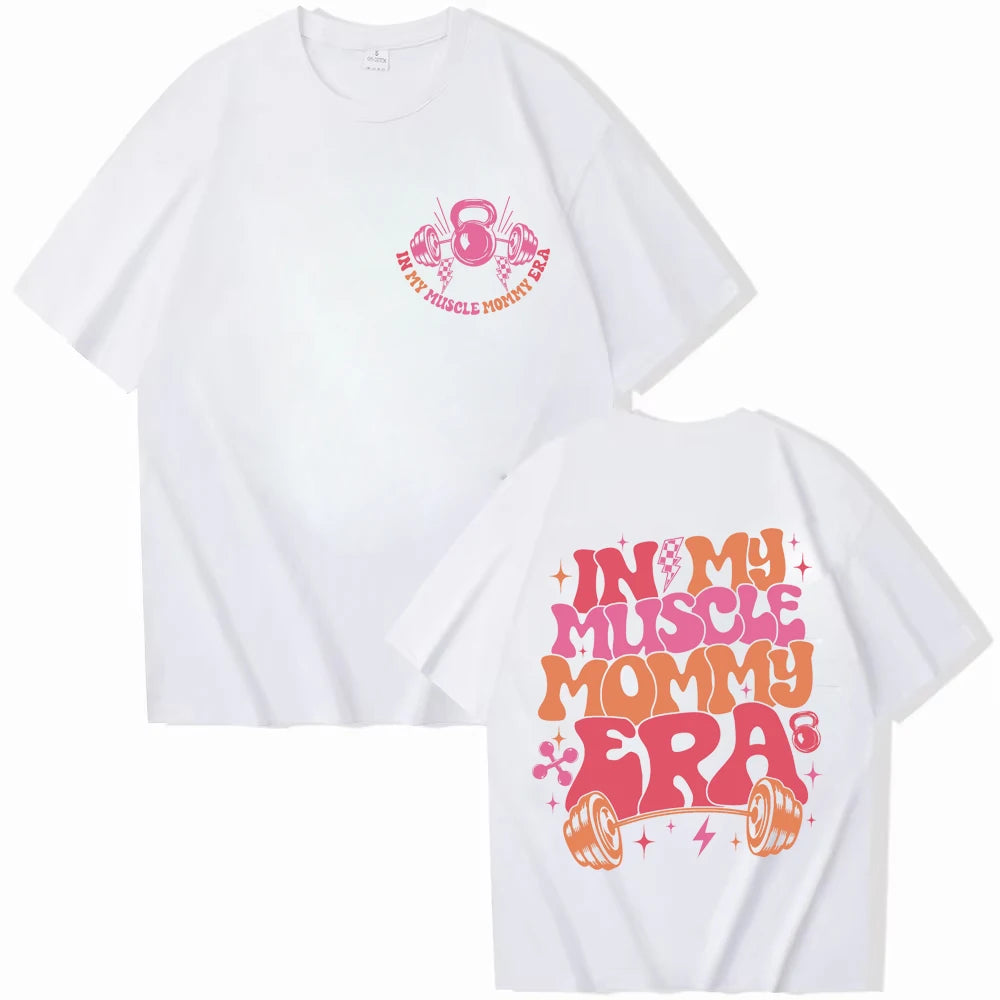 “In My Muscle Mommy Era” Women’s T-Shirt – Funny Gym Graphic Tee, Fitness Lover Gift, Weightlifting Shirt